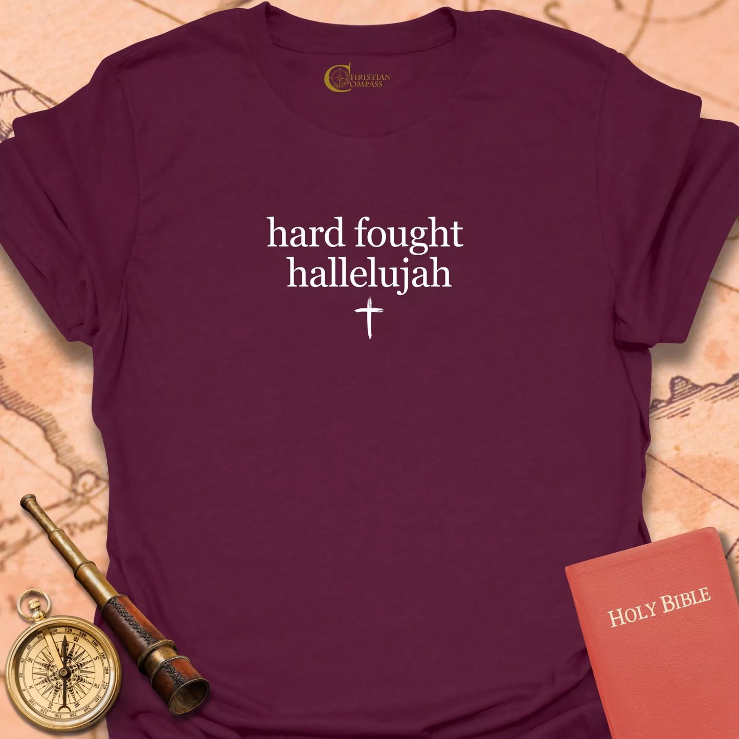 Hard Fought Hallelujah T-Shirt