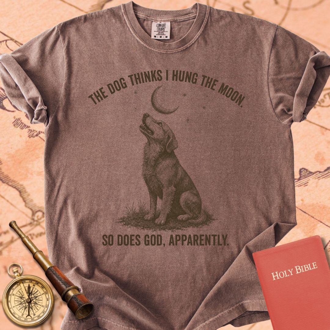 The Dog Thinks I Hung the Moon Premium T-shirt