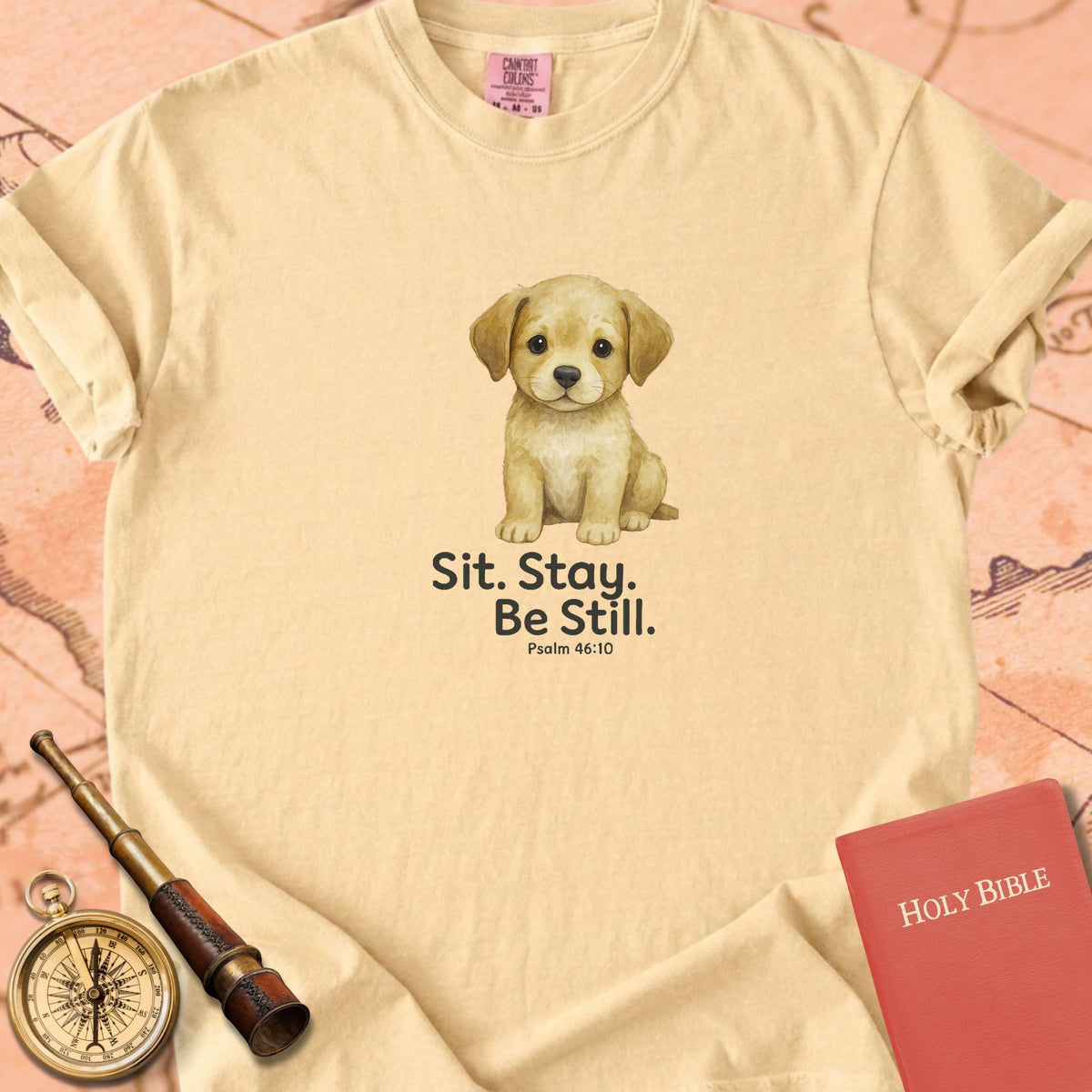 Sit. Stay. Be Still. — Cute Puppy Premium T-shirt — Butter Comfort Colors