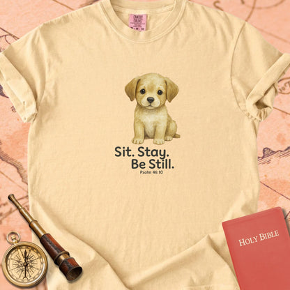 Sit. Stay. Be Still. — Cute Puppy Premium T-shirt — Butter Comfort Colors
