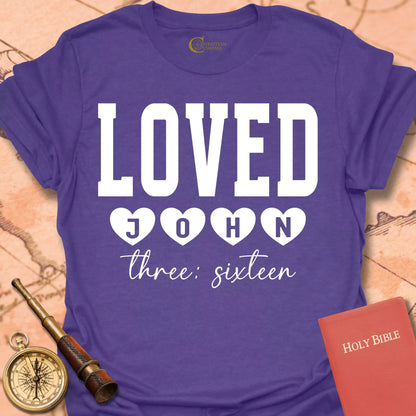 Loved John 3:16  T-Shirt