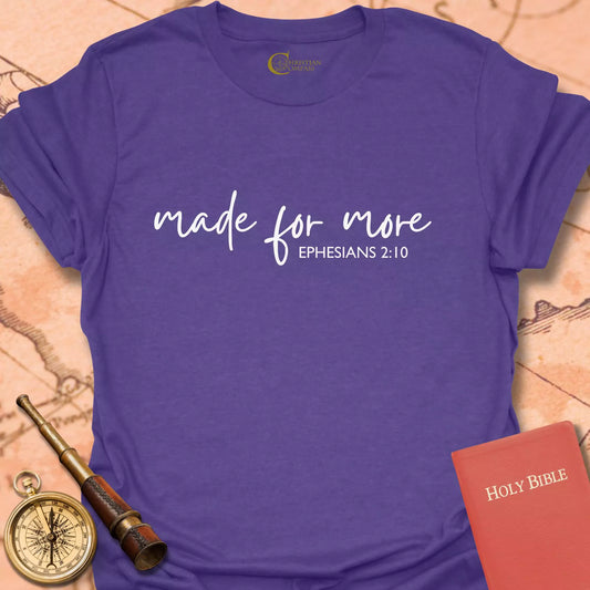 Made for More T-Shirt