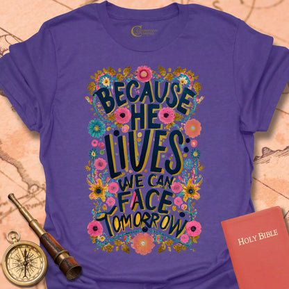 Because He Lives T Bold-Shirt