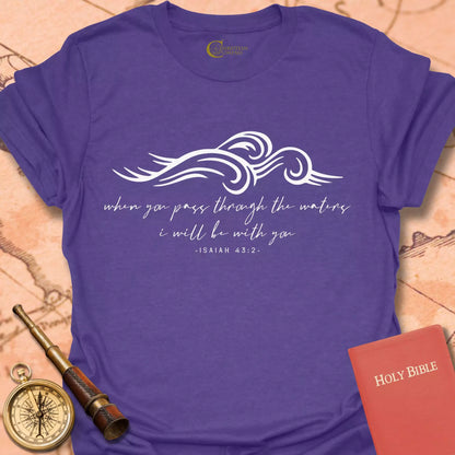 Pass Through the Waters T-Shirt