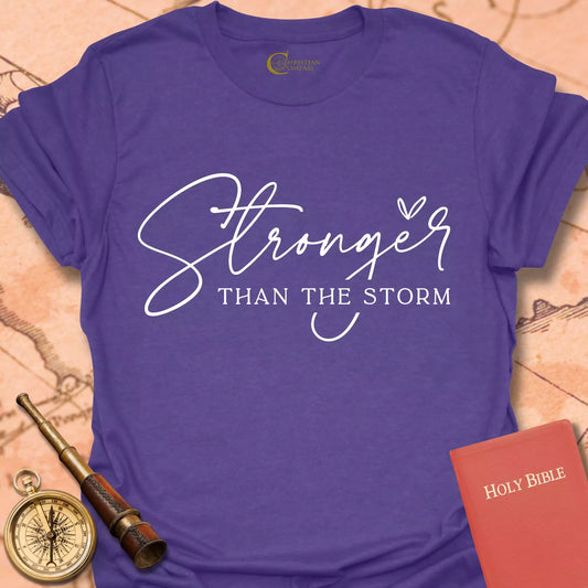 Stronger than the Storm T-Shirt