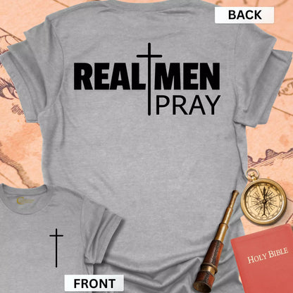 Real Men Pray (front & back) T-Shirt