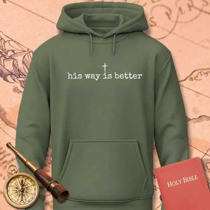 His Way is Better Hoodie