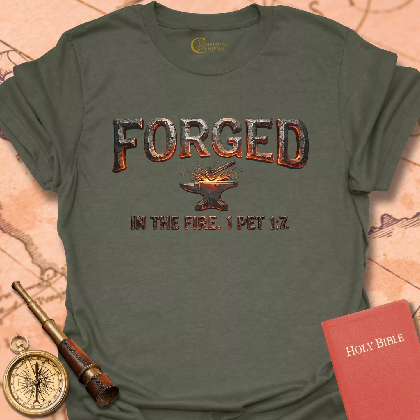 Forged in Fire – 1 Peter 1:7 T-Shirt