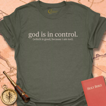 God is In Control T-Shirt