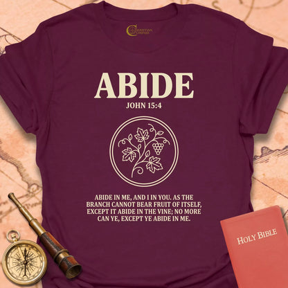 Abide John 15:4 T-Shirt