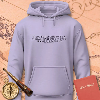 If You're Hanging on by a Thread Hoodie