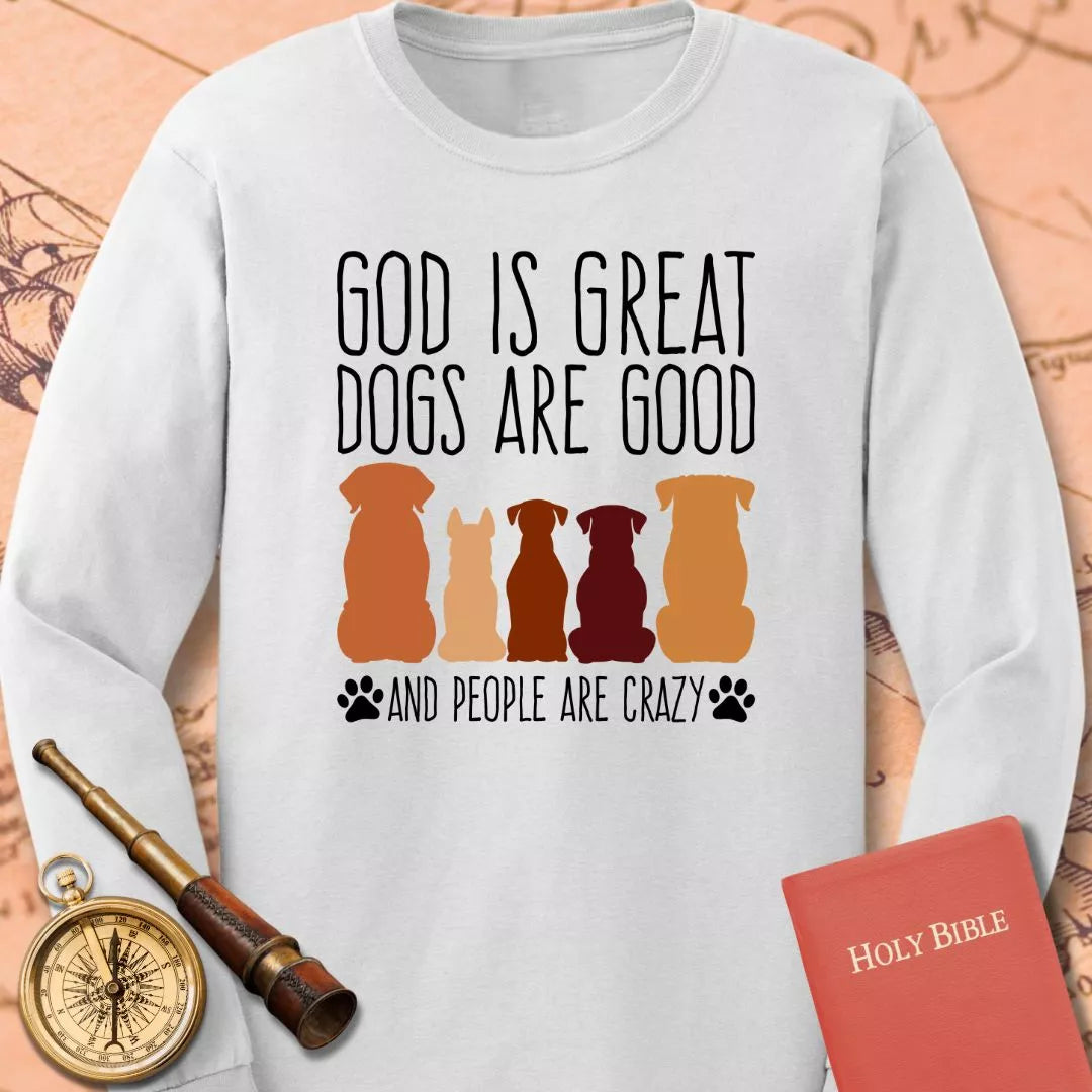 God is Great Dogs Long Sleeve Tee