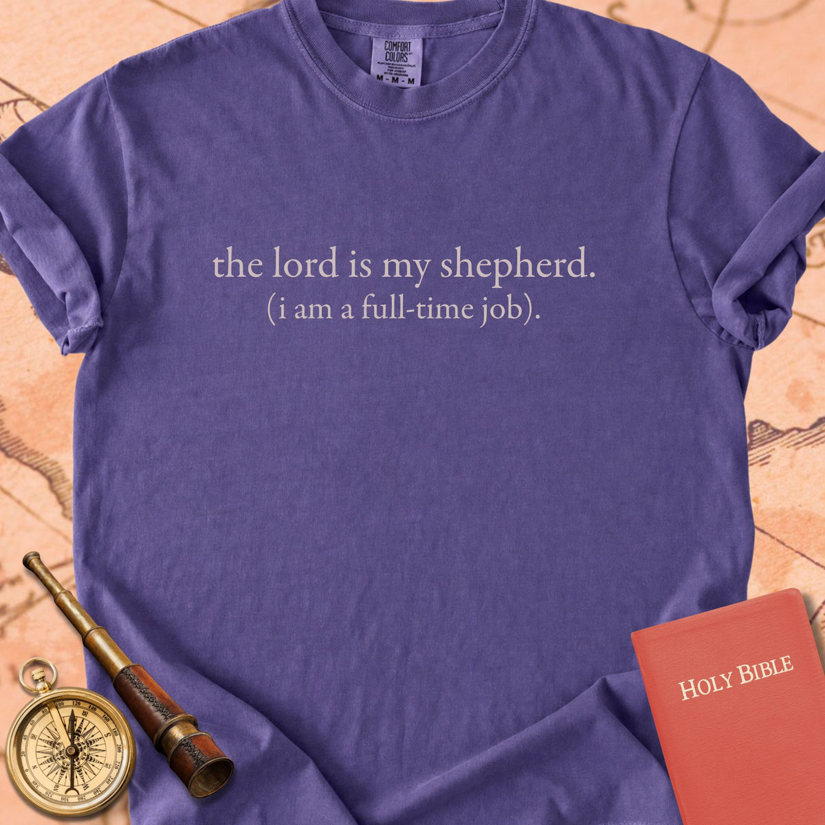 The Lord Is My Shepherd (I Am a Full-Time Job) Premium T-shirt