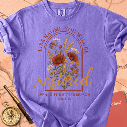 Like Naomi, You Will Be Restored Premium T-shirt