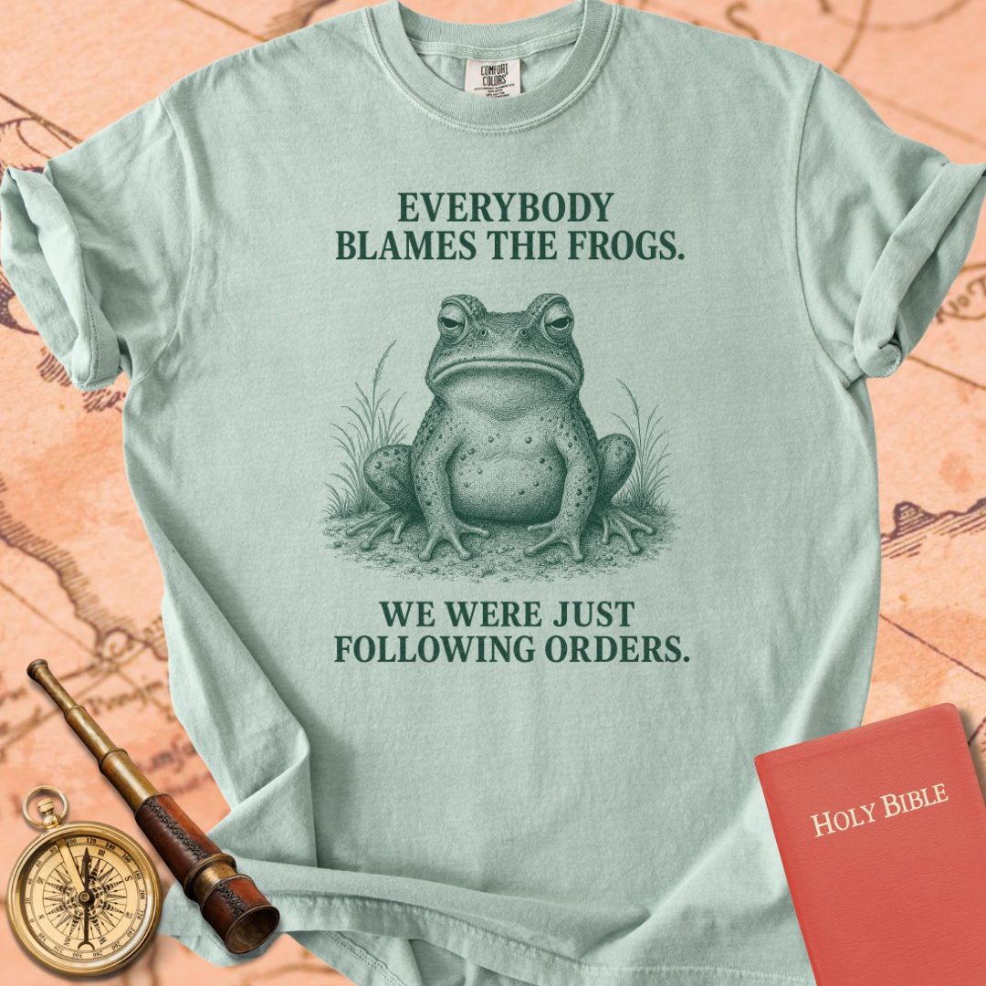 Everybody Blames the Frogs (We Were Just Following Orders) Premium T-shirt
