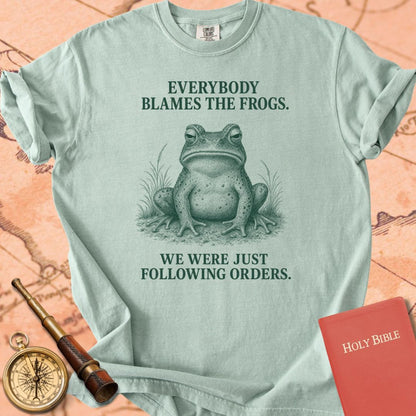 Everybody Blames the Frogs (We Were Just Following Orders) Premium T-shirt