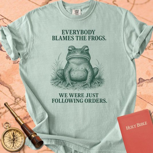 Everybody Blames the Frogs (We Were Just Following Orders) Premium T-shirt