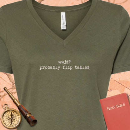 WWJD? Probably Flip Tables V-Neck T-Shirt