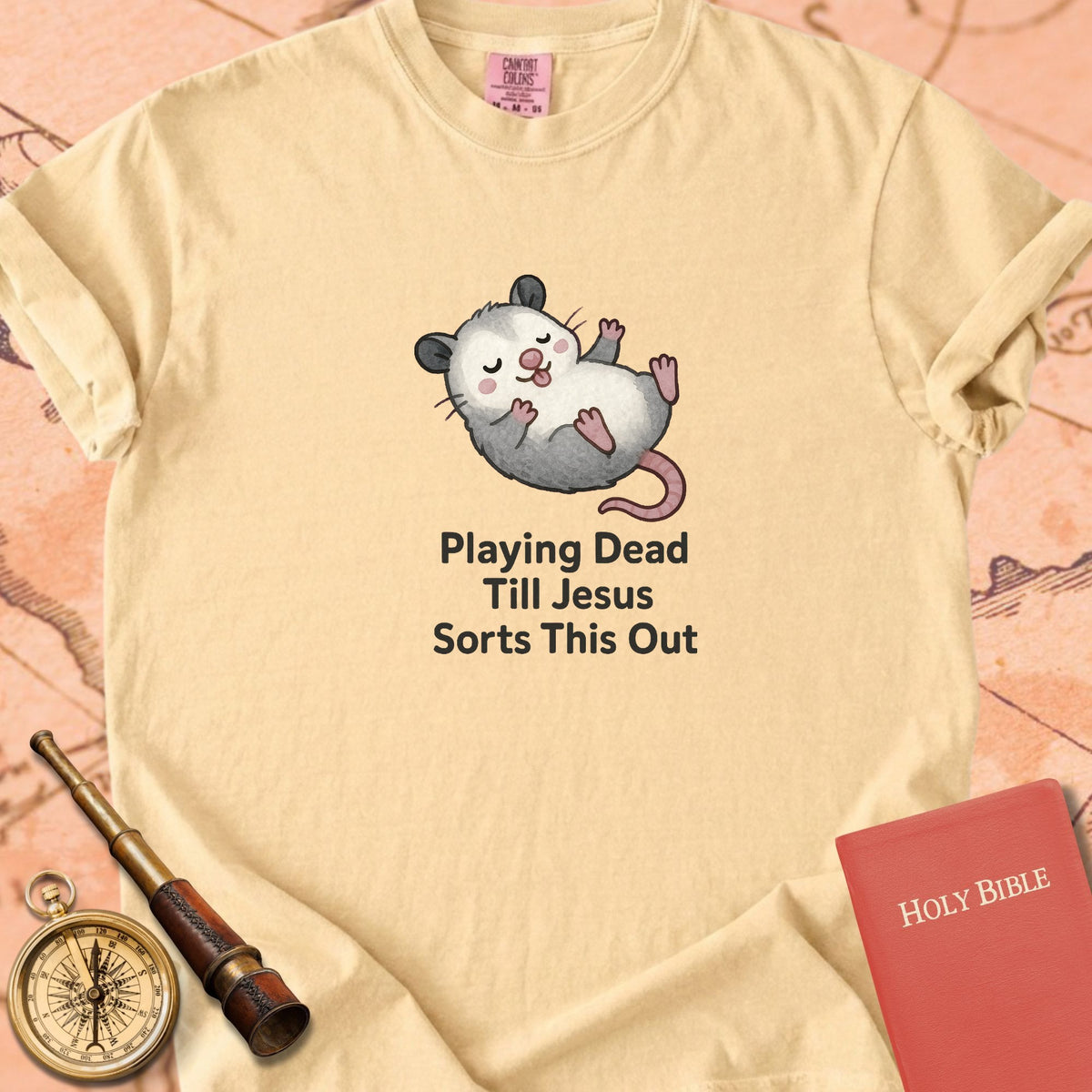 Playing Dead Till Jesus Sorts This Out — Cute Possum Premium T-shirt — Butter Comfort Colors
