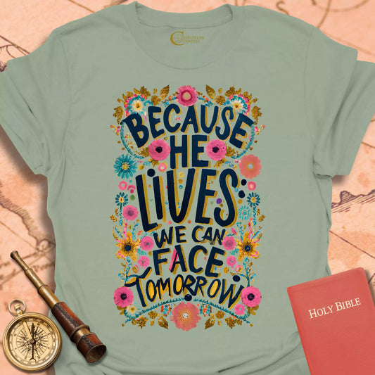 Because He Lives T Bold-Shirt