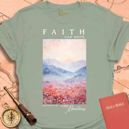 Faith Can Move Mountains T-Shirt