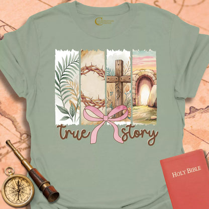 True Story T-Shirt