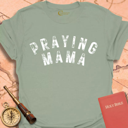 Praying Mama T-Shirt