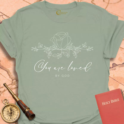 You are Loved by God T-Shirt
