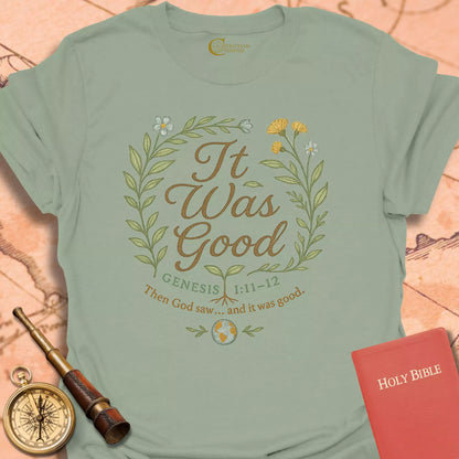 It Was Good T-Shirt