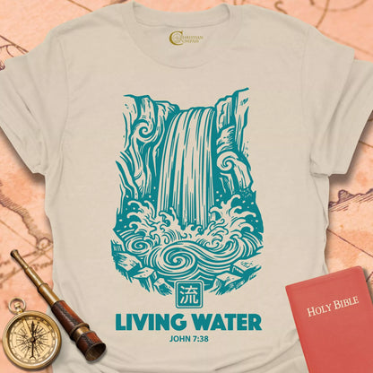 Living Water John 7:38 T-Shirt