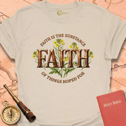 Faith - Hebrews 11:1 T-Shirt