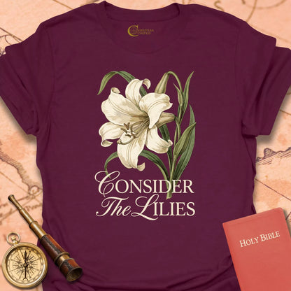 Consider the Lilies T-Shirt