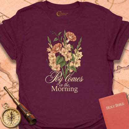 Joy Comes in the Morning Glory T-Shirt