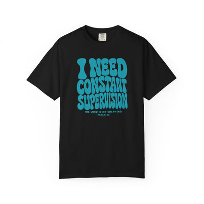 The Lord Is My Shepherd (I Need Constant Supervision) Premium T-shirt