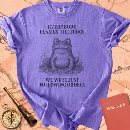 Everybody Blames the Frogs (We Were Just Following Orders) Premium T-shirt