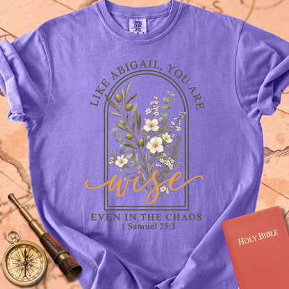 Like Abigail, You Are Wise Premium T-shirt