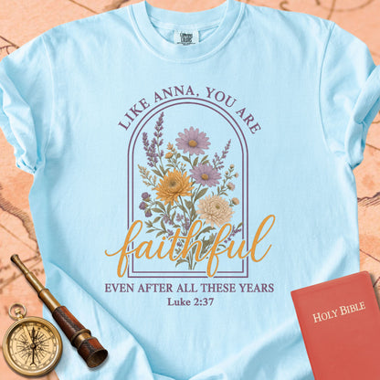 Like Anna, You Are Faithful Premium T-shirt