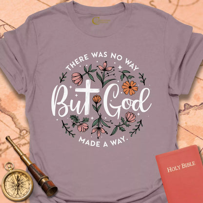 There Was No Way T-Shirt