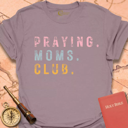 Praying Moms Club T-Shirt
