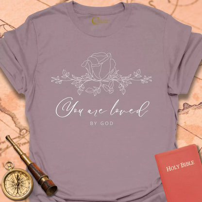You are Loved by God T-Shirt