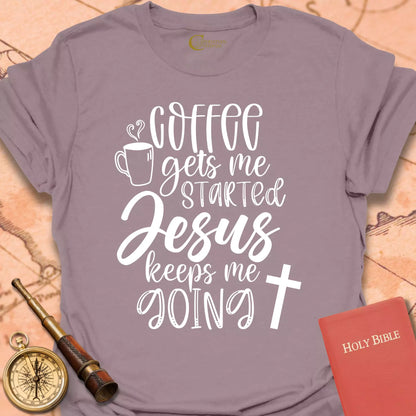 Coffee Gets Me Started T-Shirt
