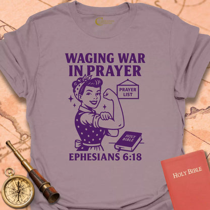Waging War in Prayer T-Shirt