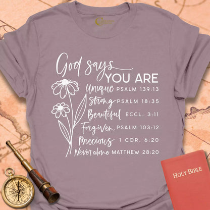 God Says You Are T-Shirt