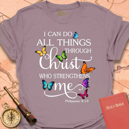 I Can Do All Things Through Christ T-Shirt