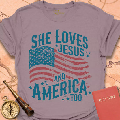 She Loves Jesus and America Too T-Shirt