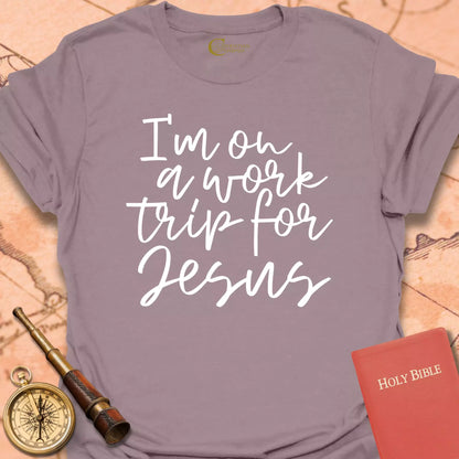Work Trip for Jesus T-Shirt