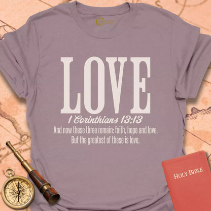 Love 1 Corinthians 13:13 T-Shirt