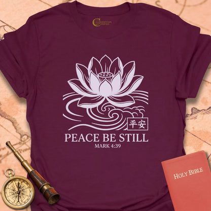 Peace Be Still Mark 4:39 T-Shirt