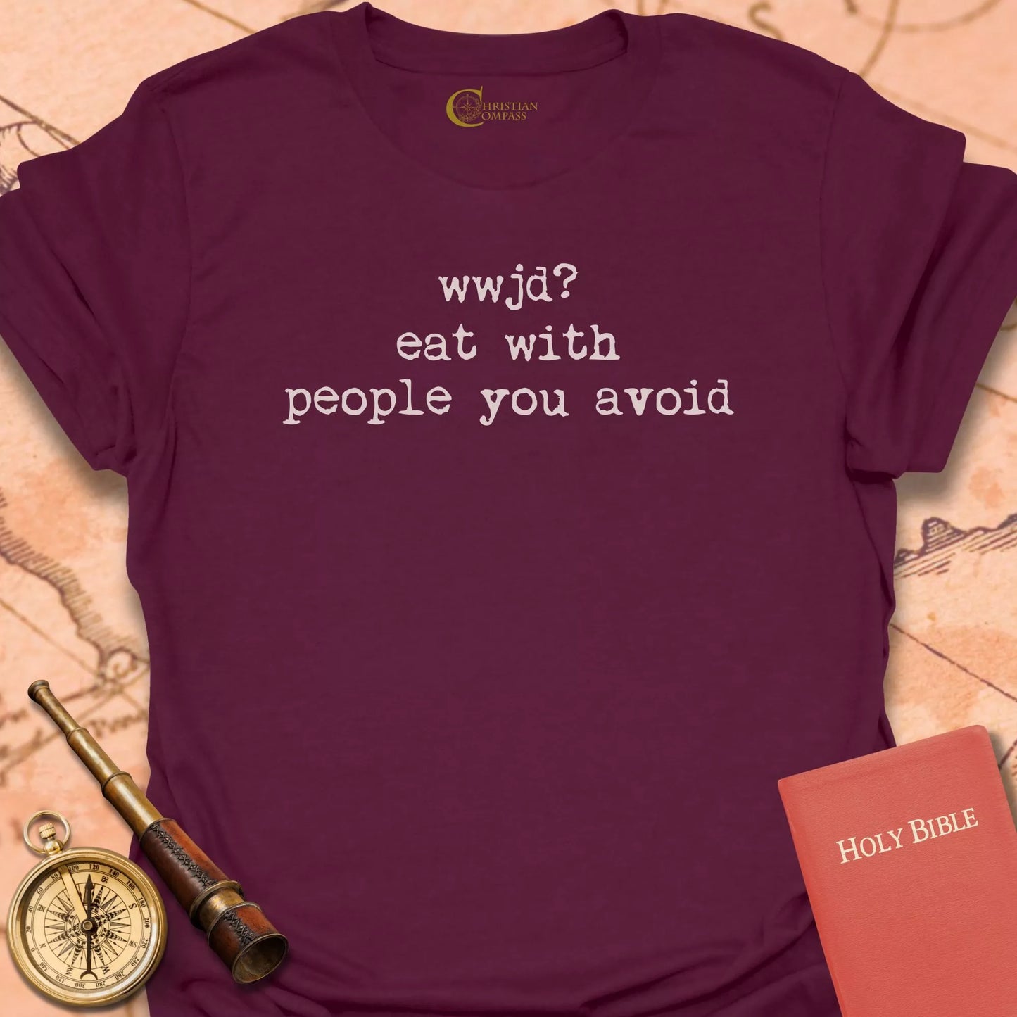 WWJD? Eat with People You Avoid T-Shirt