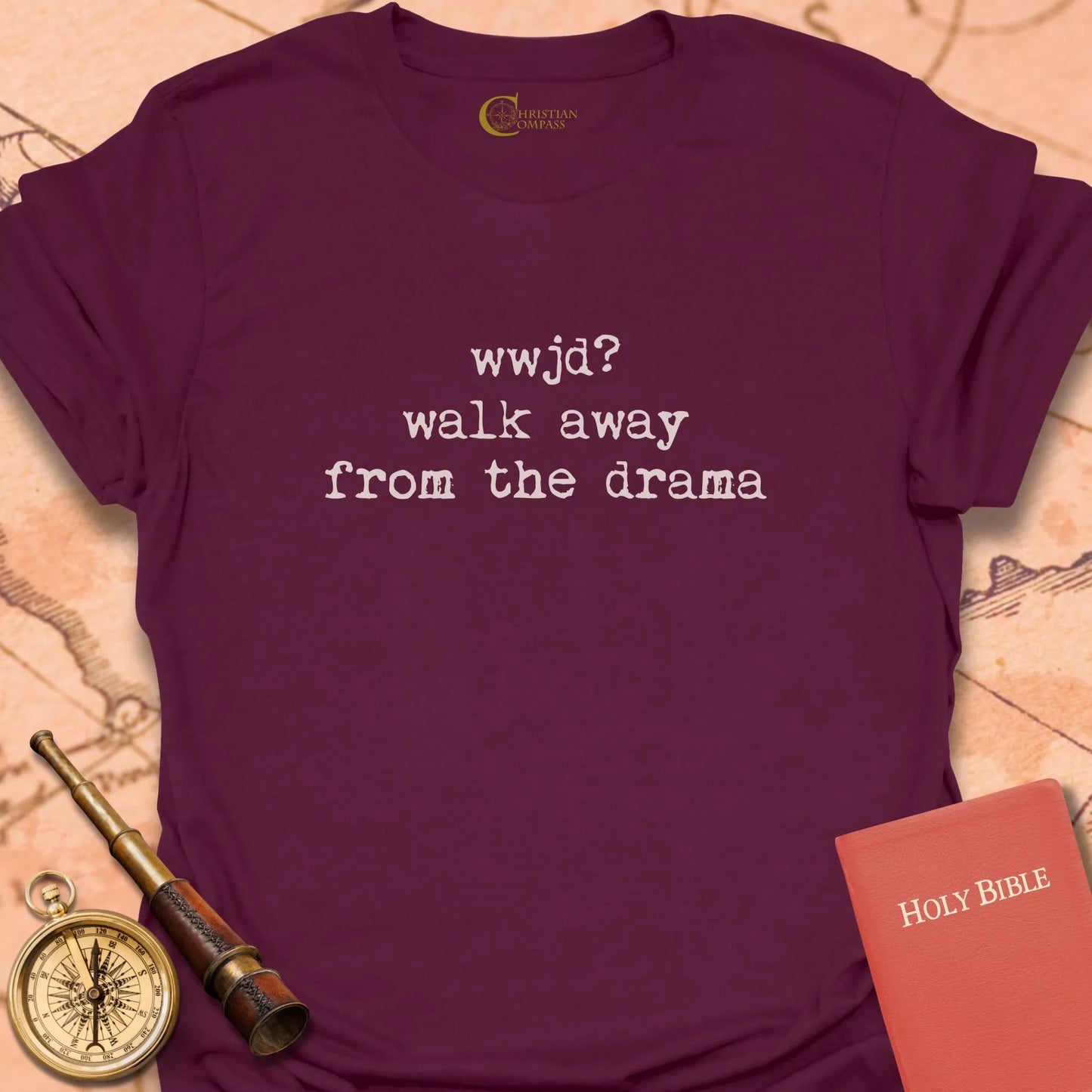WWJD? Walk Away from the Drama T-Shirt